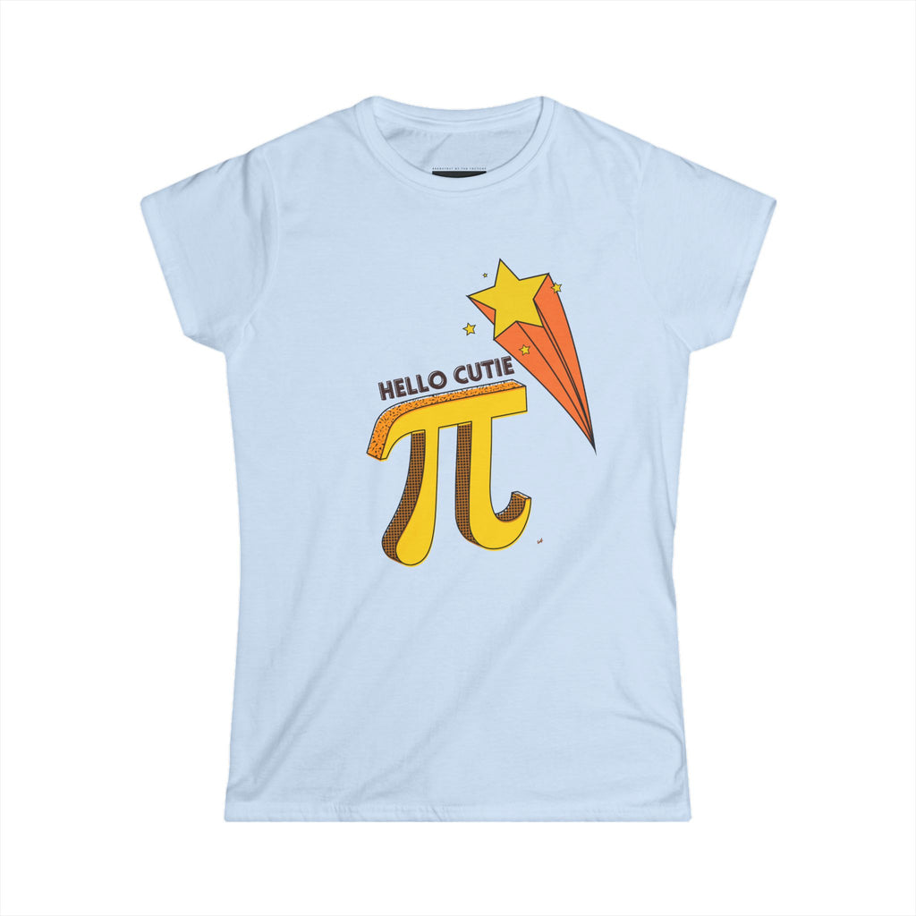 Hello Cutie Pi- Women Soft Tee