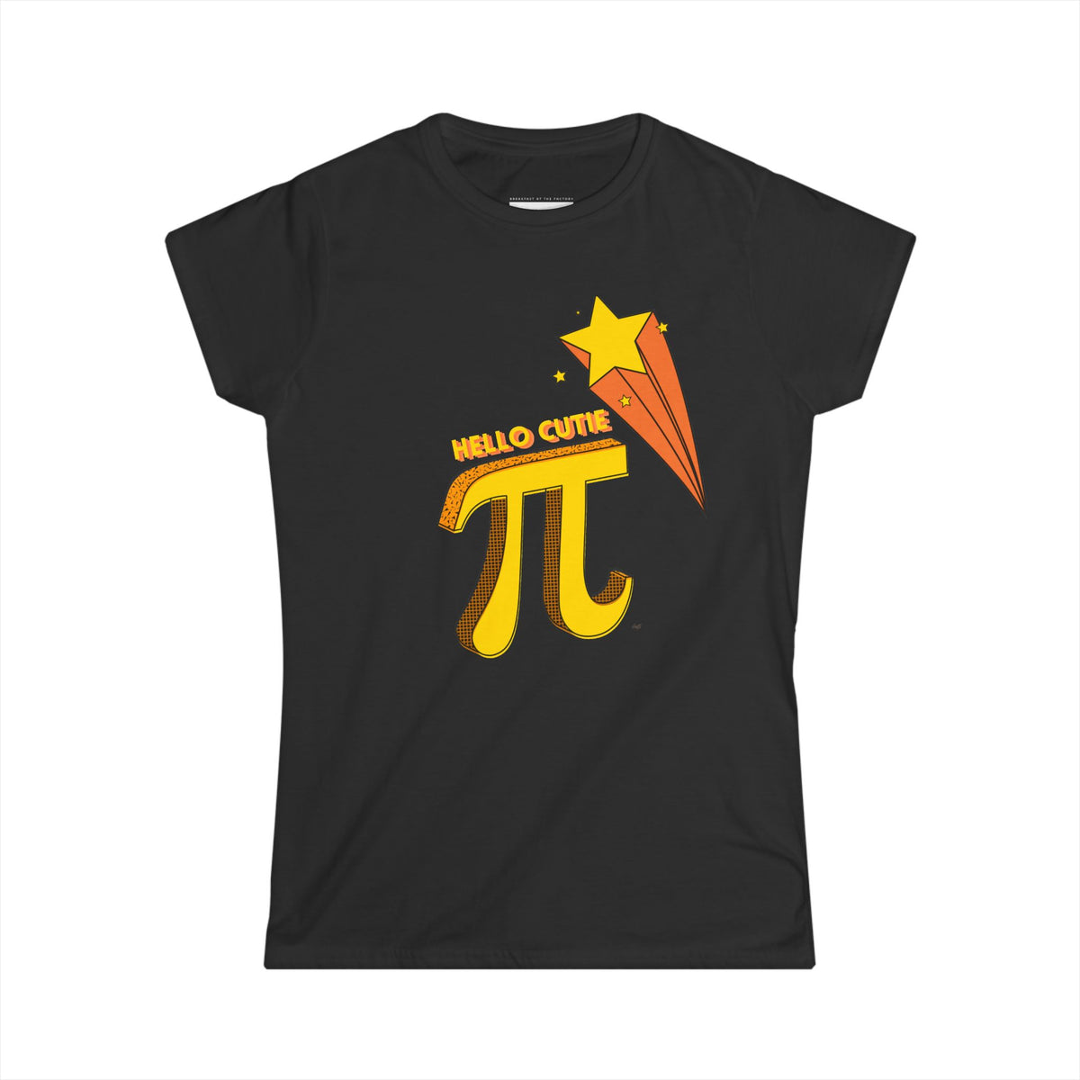 Hello Cutie Pi- Women Soft Tee