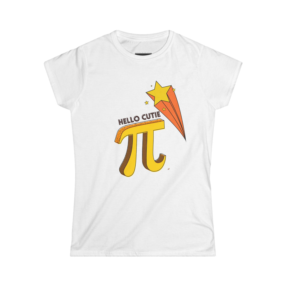 Hello Cutie Pi- Women Soft Tee