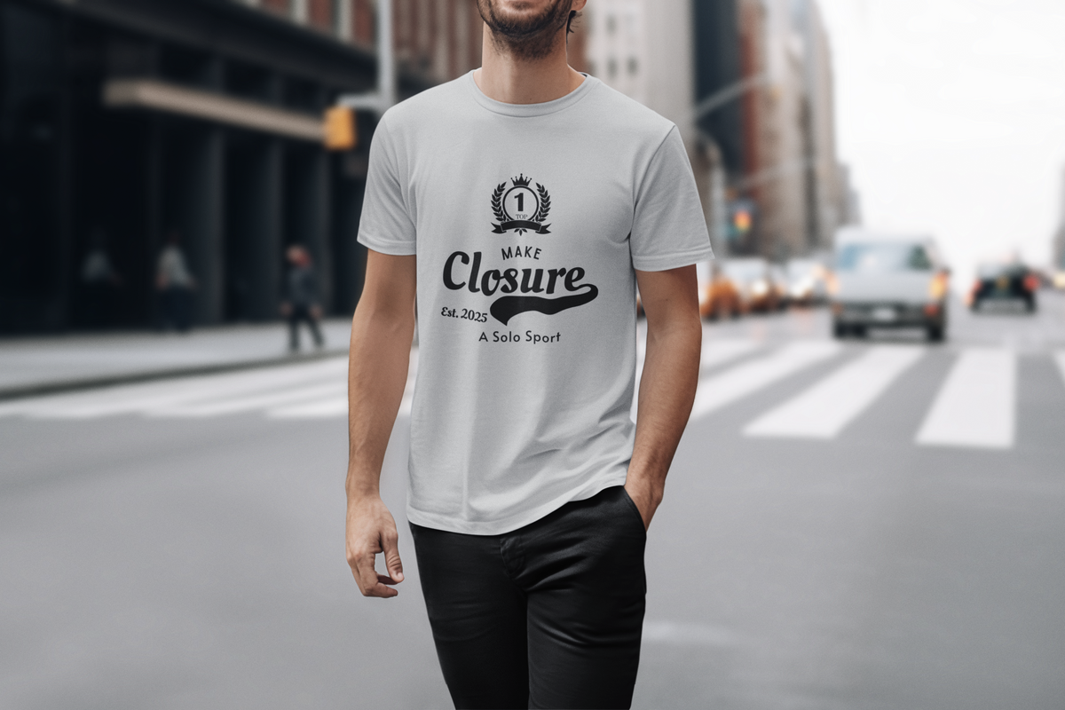 Make Closure T-Shirt