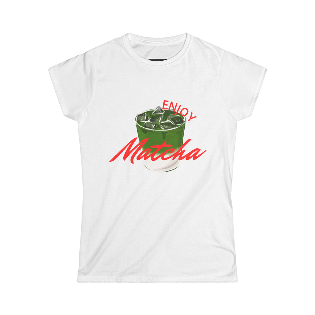 Enjoy Matcha - Women Soft Tee