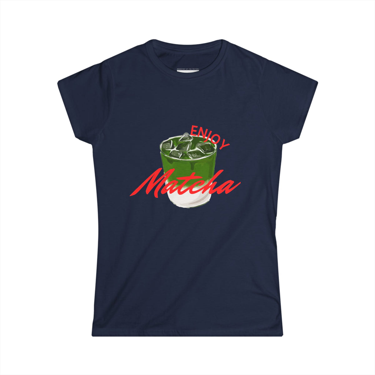 Enjoy Matcha - Women Soft Tee