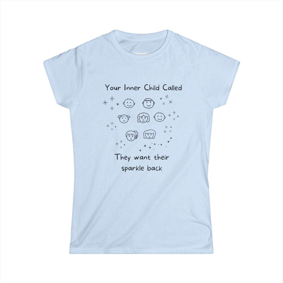 Your Inner Child Called - Women Soft Tee
