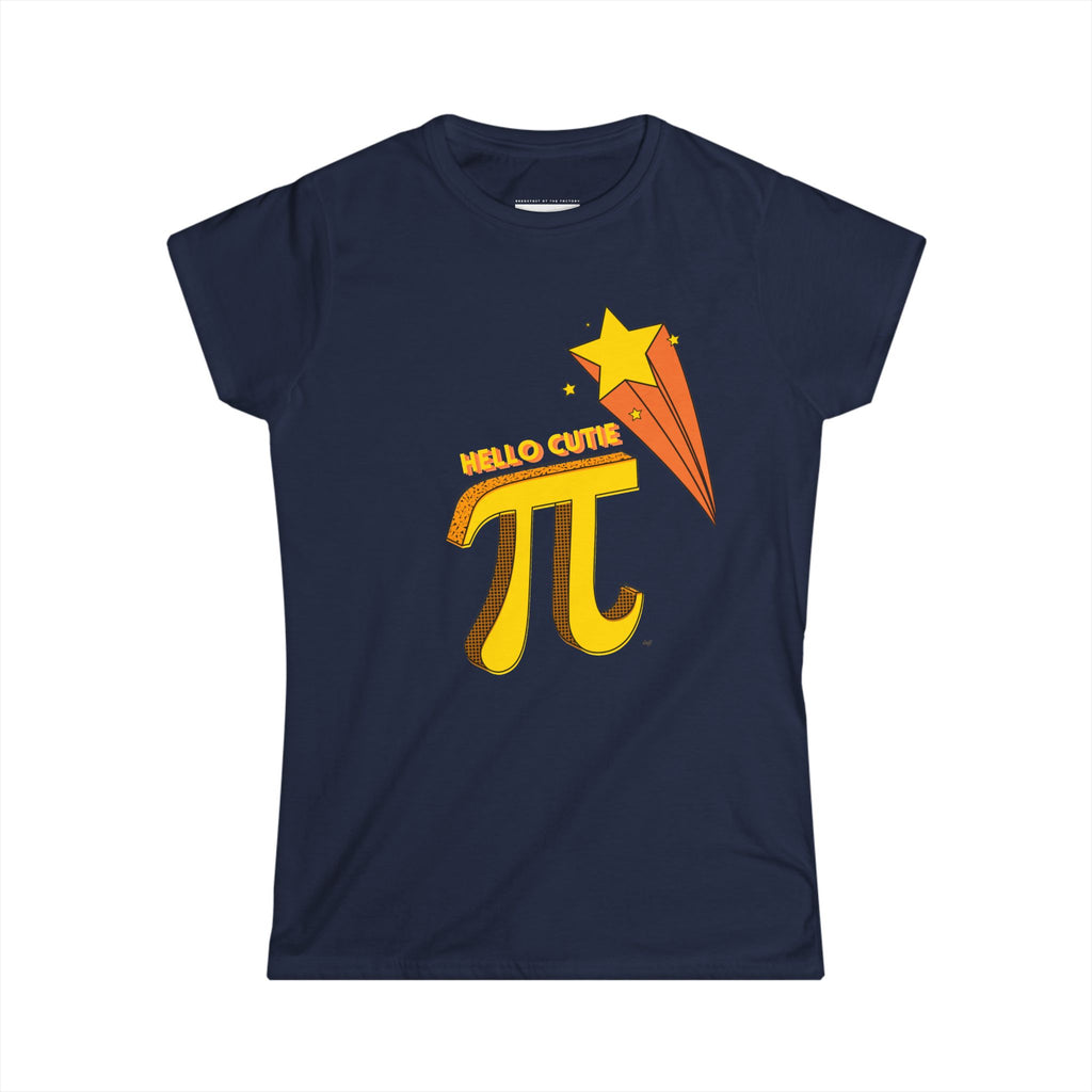 Hello Cutie Pi- Women Soft Tee