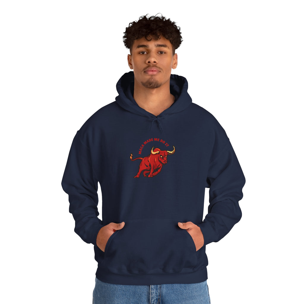 Maca made me do it - Unisex Hoodie